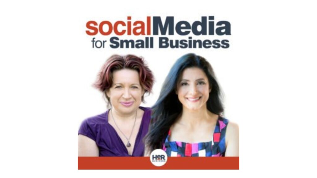 Social Media for Small Busines Her Business Podcast
