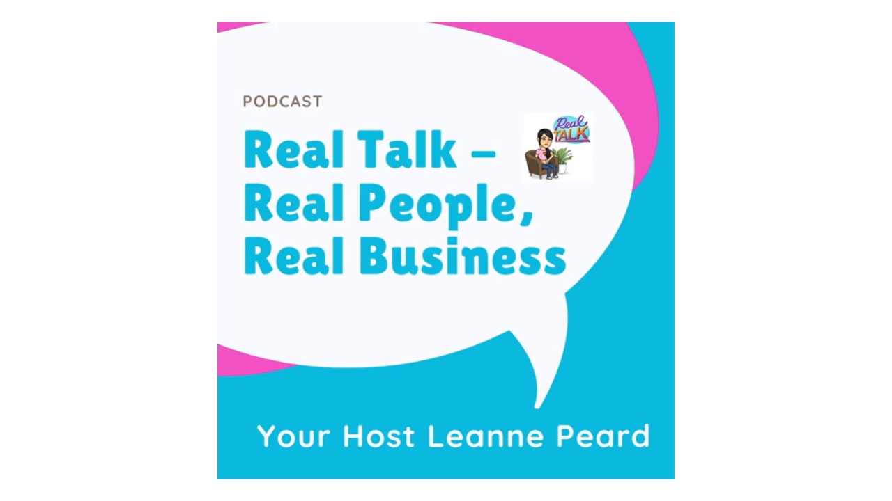 The LinkedIn Way on Real Talk Real People Real Business With Leanne Peard Podcast Sue Ellson