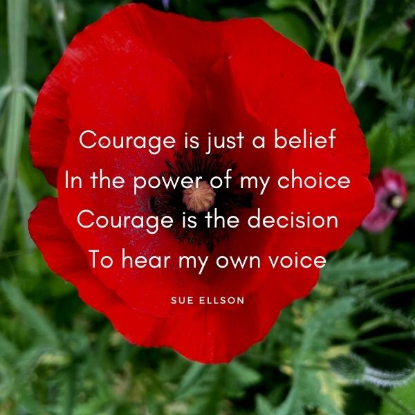 Courage Poem By Sue Ellson