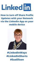How to turn off Share Profile Updates with your Network via the LinkedIn App on y our mobile device