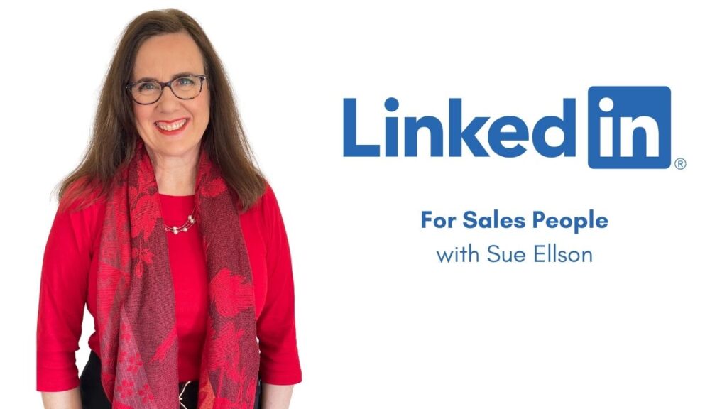 LinkedIn for Sales People with Sue Ellson