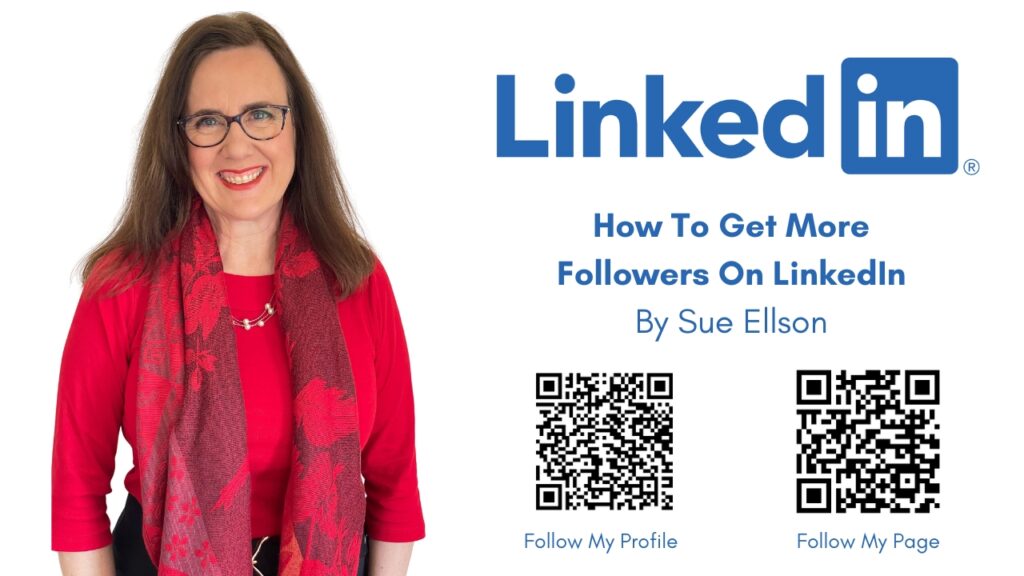 How To Get More Followers On LinkedIn By Sue Ellson