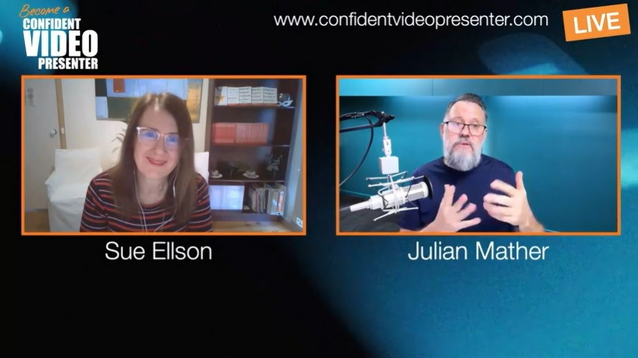 Confident Video Presenter Podcast with Julian Mather and Sue Ellson