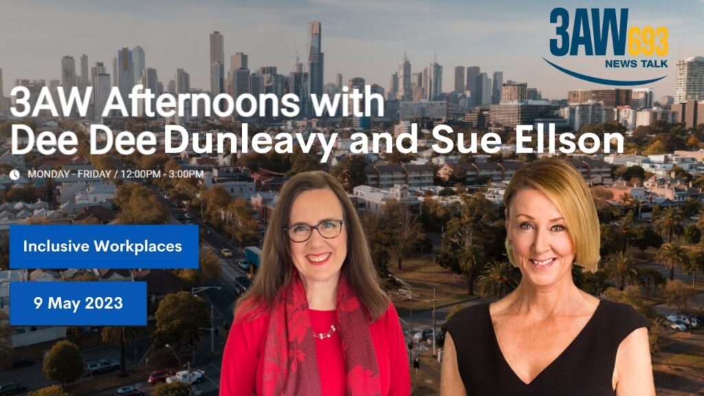 Gender Inclusivity in the Workplace with Dee Dee Dunleavy and Sue Ellson 3AW 693 Radio Melbourne