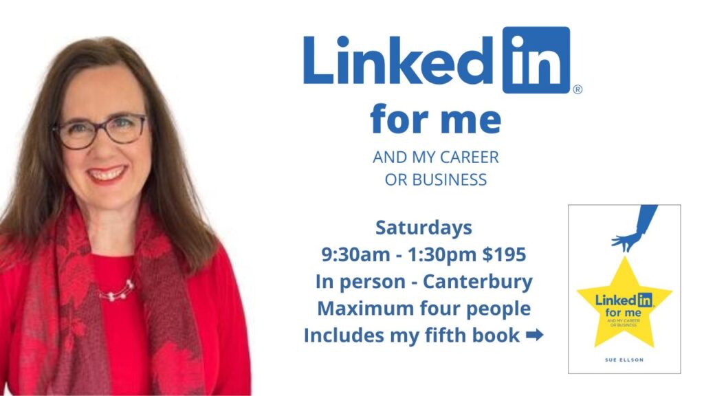 LinkedIn for me and my career or business with Sue Ellson