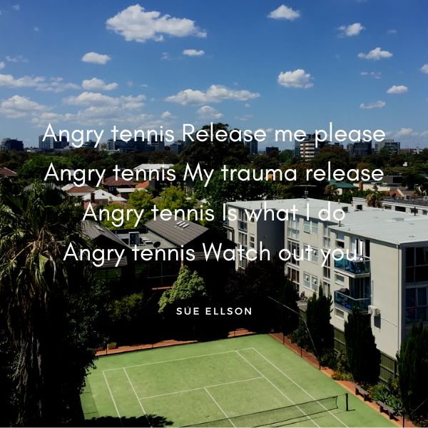 Angry Tennis Poem by Sue Ellson