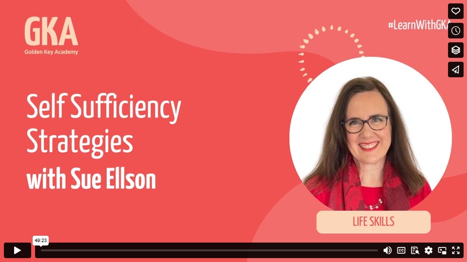 Self Sufficiency Strategies for Golden Key International Honour Society By Sue Ellson