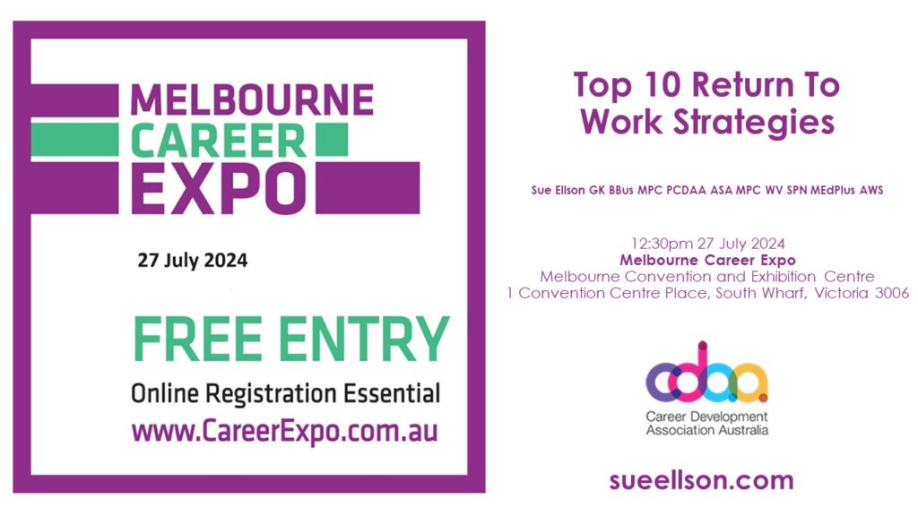 Top 10 Return ToWork Strategies By Sue Ellson at Melbourne Career Expo