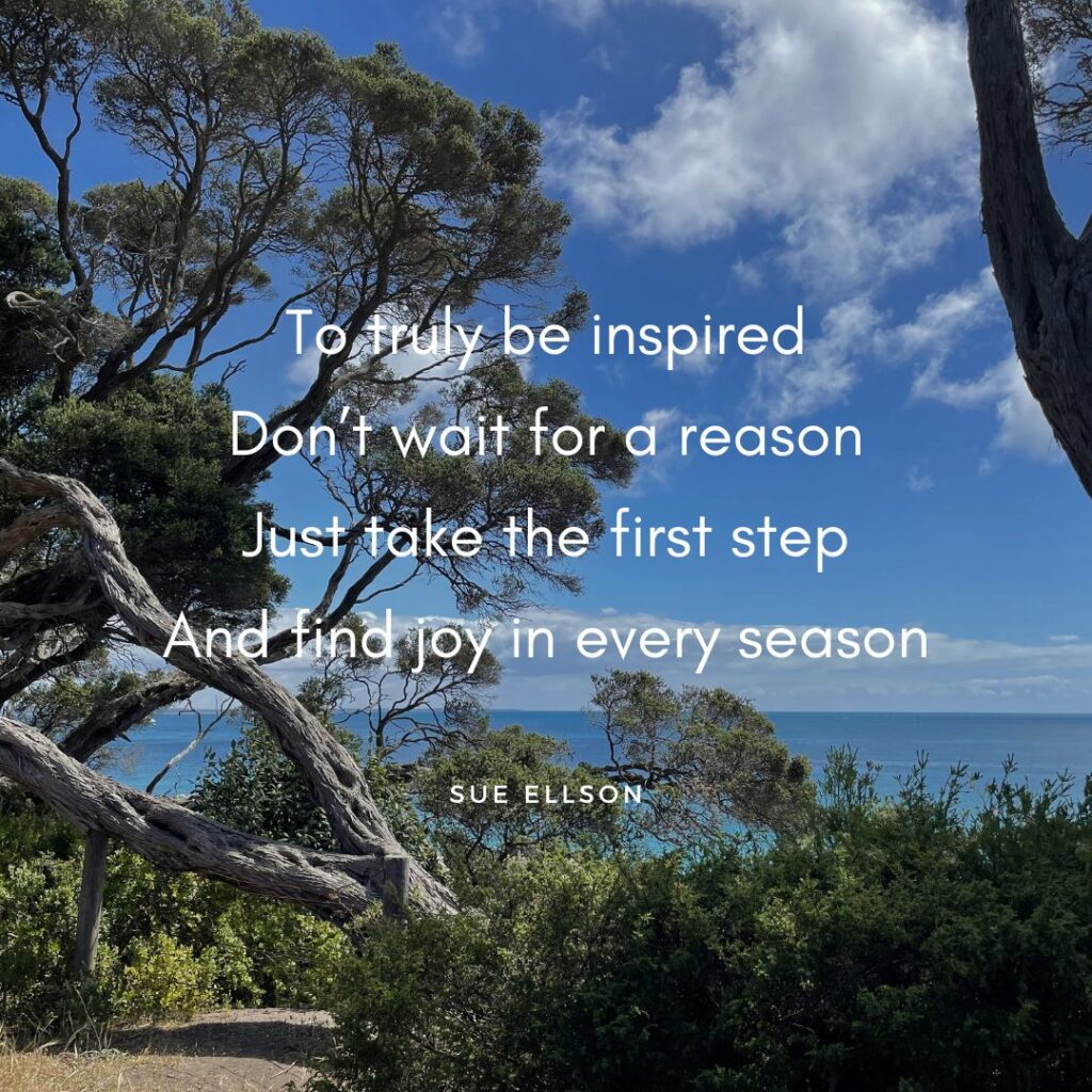 Inspiration Poem By Sue Ellson