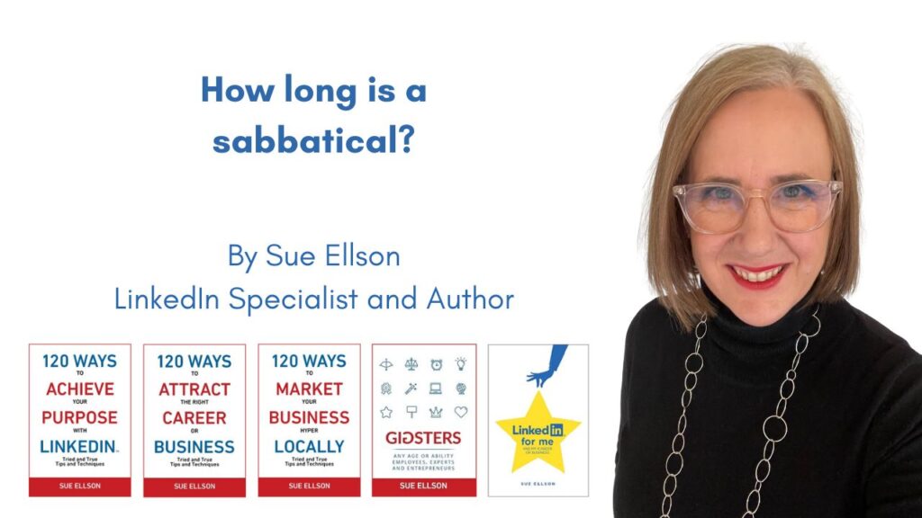 How long is a sabbatical? By Sue Ellson