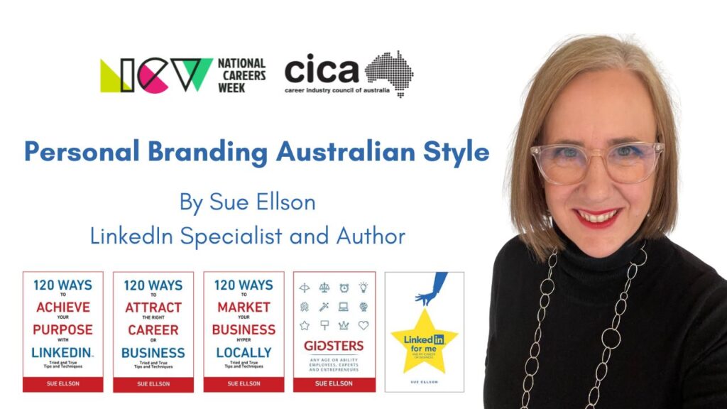 National Careers Week Australia Personal Branding Australian Style By Sue Ellson