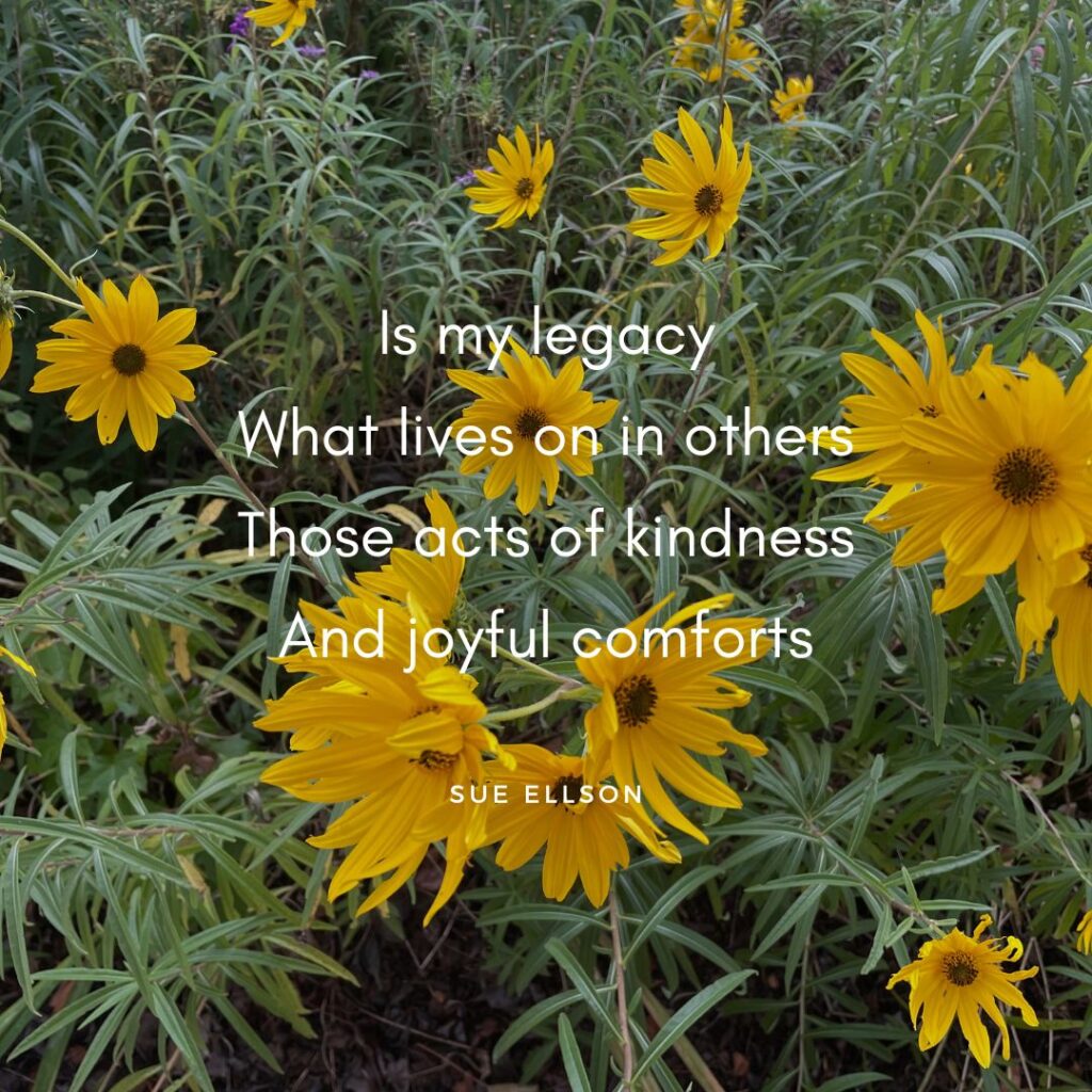 Legacy Poem By Sue Ellson
