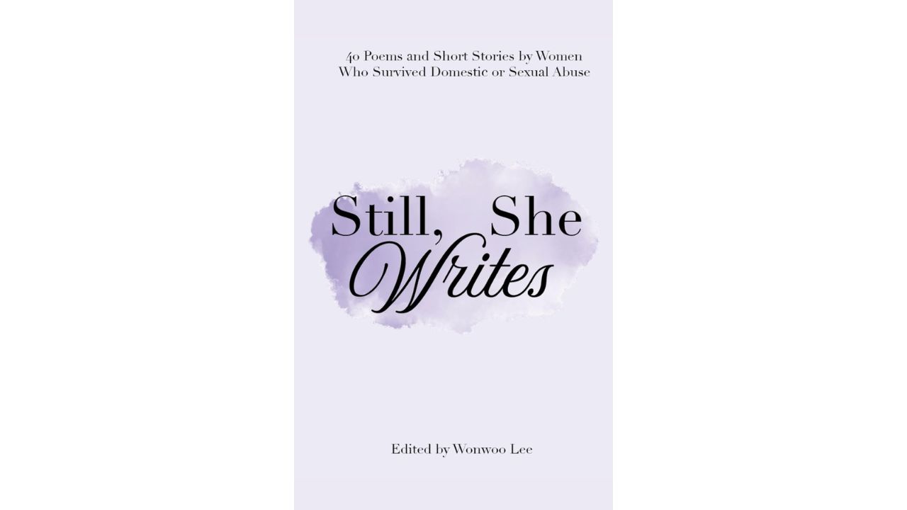 Still, She Writes Edited By Wonwoo Lee and Featuring Sue Ellson