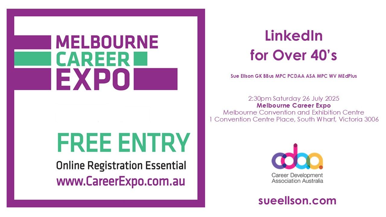 LinkedIn For Over 40's at Melbourne Career Expo By Sue Ellson