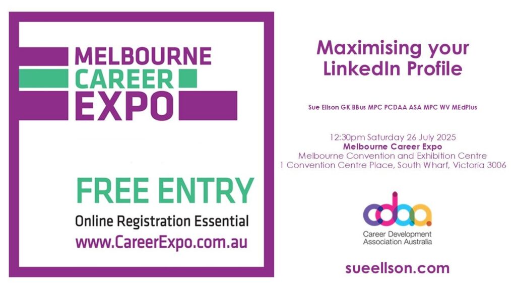 Maximising Your LinkedIn Profile at Melbourne Career Expo by Sue Ellson