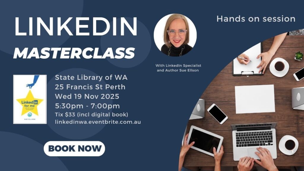 LinkedIn Masterclass at State Library of WA Perth