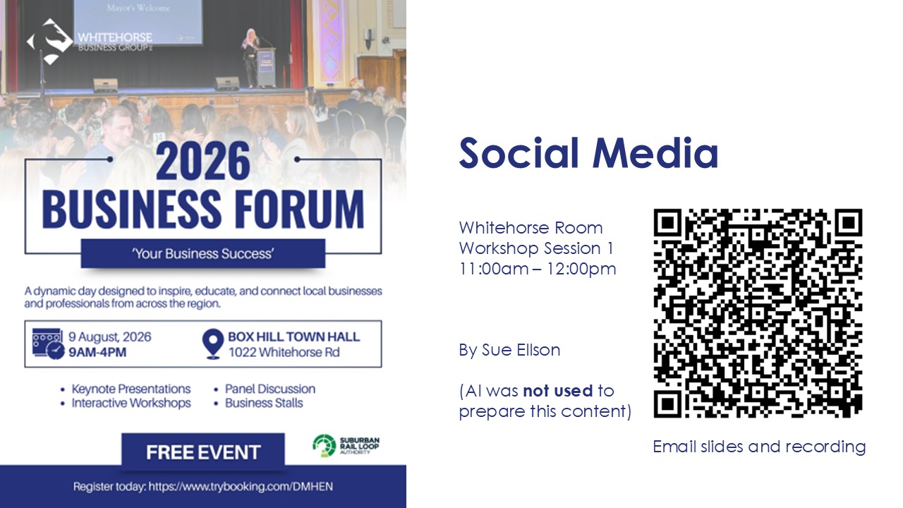 Whitehorse Business Group Business Forum Box Hill Town Hall 9 August 2026 Social Media Workshop