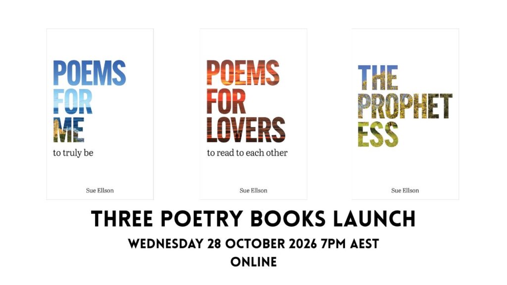 Three Poetry Books Launch By Sue Ellson Online