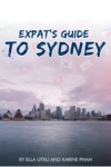 Expat's Guide to Sydney by Karine Pham and Ella Utku